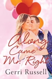 Along Came Mr. Right, Paperback Book Along Came Mr. Right, Paperback Book