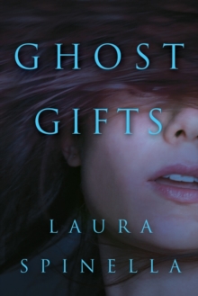 Ghost Gifts, Paperback / softback Book Ghost Gifts, Paperback / softback Book