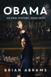 Obama : An Oral History, Paperback Book Obama : An Oral History, Paperback Book