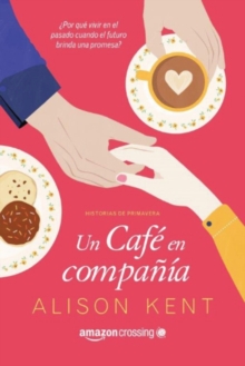Un cafe en compania, Paperback / softback Book Un cafe en compania, Paperback / softback Book