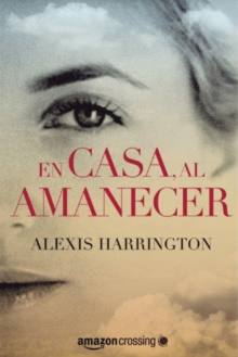 En casa, al amanecer, Paperback / softback Book En casa, al amanecer, Paperback / softback Book