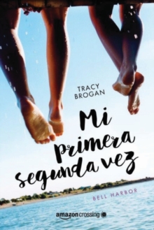 Mi segunda primera vez, Paperback / softback Book Mi segunda primera vez, Paperback / softback Book