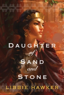 Daughter of Sand and Stone, Hardback Book Daughter of Sand and Stone, Hardback Book