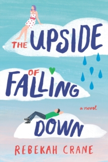 The Upside of Falling Down, Hardback Book The Upside of Falling Down, Hardback Book