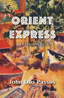 Orient Express : A Travel Memoir