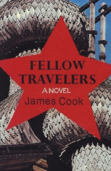 Fellow Travelers : A Novel