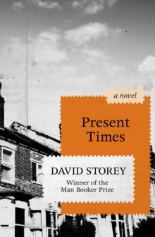 Present Times : A Novel