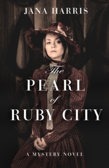 The Pearl of Ruby City : A Mystery