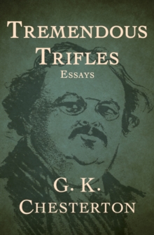 Tremendous Trifles : Essays