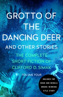 Grotto of the Dancing Deer : And Other Stories