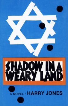 Shadow in a Weary Land : A Novel