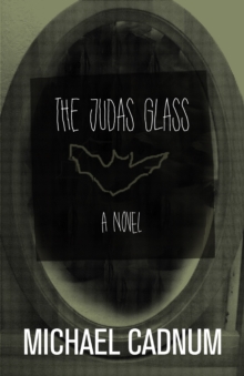 The Judas Glass : A Novel