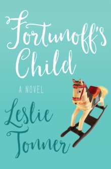 Fortunoff's Child : A Novel