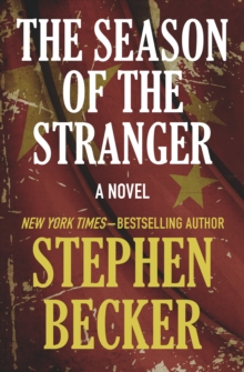 The Season of the Stranger : A Novel