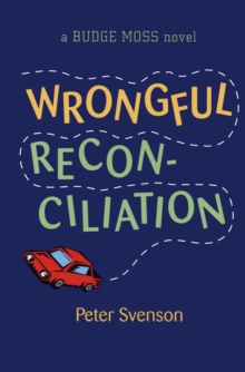 Wrongful Reconciliation : A Budge Moss Novel