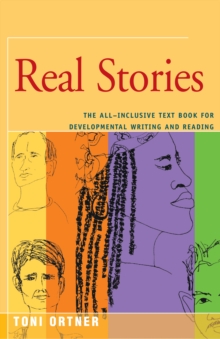 Real Stories : The All-Inclusive Textbook for Developmental Writing and Reading