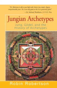 Jungian Archetypes : Jung, Godel, and the History of Archetypes