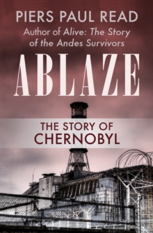 Ablaze : The Story of Chernobyl