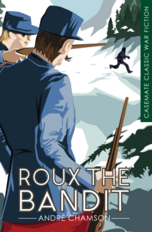 Roux the Bandit : A Novel