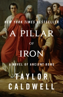 A Pillar of Iron : A Novel of Ancient Rome