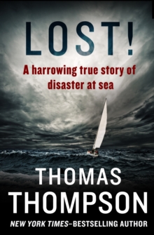 Lost! : A Harrowing True Story of Disaster at Sea