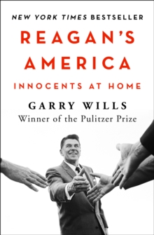 Reagan's America : Innocents at Home