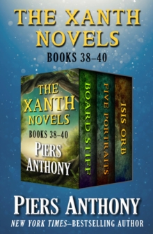 Open Road Media The Xanth Novels, Books 38-40 , Board Stiff, Five Portraits, And Isis Orb