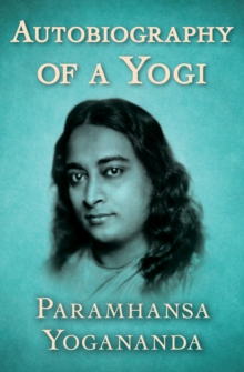 Autobiography of a Yogi