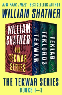 Open Road Media The TekWar Series Books 1-3 , TekWar, TekLords, And TekLab