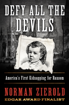 Defy All the Devils : America's First Kidnapping for Ransom