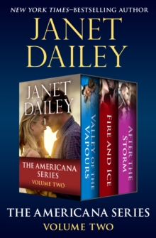 The Americana Series Volume Two : Valley of the Vapours, Fire and Ice, and After the Storm