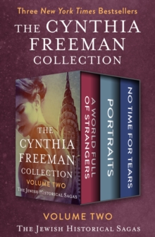 The Cynthia Freeman Collection Volume Two : The Jewish Historical Sagas