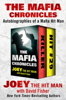 The Mafia Chronicles : Autobiographies of a Mafia Hit Man