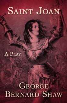 Saint Joan : A Play