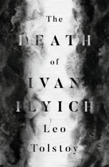 The Death of Ivan Ilyich