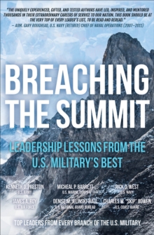 Breaching the Summit : Leadership Lessons from the U.S. Military's Best