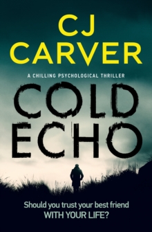 Cold Echo : A Chilling Psychological Thriller