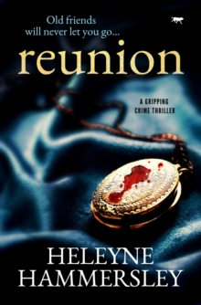 Reunion : A Gripping Crime Thriller