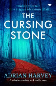 The Cursing Stone : A Gripping Mystery and Family Saga