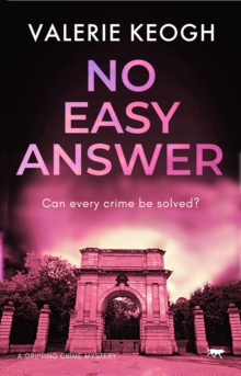 No Easy Answer : A Gripping Crime Mystery