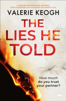 The Lies He Told : A Gripping Psychological Suspense