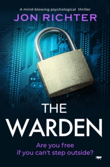 The Warden : A Mind-Blowing Psychological Thriller