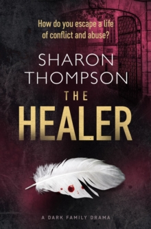 The Healer : A Dark Family Drama