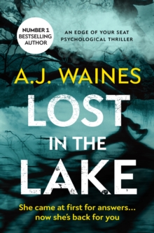 Lost in the Lake : An Edge of Your Seat Psychological Thriller