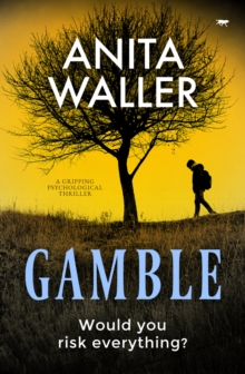 Gamble : A Gripping Psychological Thriller