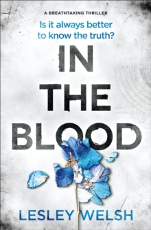 In the Blood : A Breathtaking Thriller