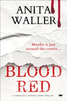 Blood Red : A Completely Gripping Crime Thriller