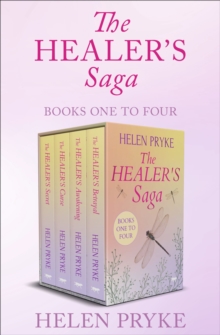 The Healer's Saga Books One to Four : The Healer's Secret, The Healer's Curse, The Healer's Awakening, The Healer's Betrayal