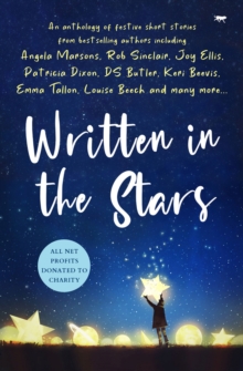 Written in the Stars : A charity anthology of short stories