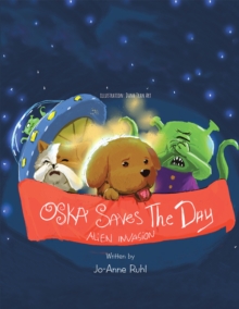 Oska Saves the Day : Alien Invasion